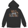 Wild About Reading Books Reader Lover Librarian Bookworm Unisex Hoodie Wild About Reading Books Reader Lover Librarian Bookworm Unisex Hoodie