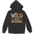 Wild About Reading Books Reader Teachers Kids Librarian Unisex Hoodie