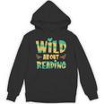 WILD ABOUT READING I Love Books Bookworm Library Day Unisex Hoodie WILD ABOUT READING I Love Books Bookworm Library Day Unisex Hoodie