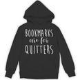 Women's Bookmarks Are For Quitters Librarian Book Lover Unisex Hoodie Women's Bookmarks Are For Quitters Librarian Book Lover Unisex Hoodie