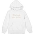 The Book Was Better Distressed Grunge Minimalist Text Premium Unisex Hoodie
