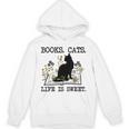 Books Cats Life Is Sweet Cat Book Lover Men Women Teen Unisex Hoodie