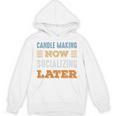 Candle Making Now Minimal Socializing Introvert Vintage Unisex Hoodie Candle Making Now Minimal Socializing Introvert Vintage Unisex Hoodie