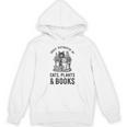 Cats Plants And Books Shirt Plant Lover Gardening Unisex Hoodie Cats Plants And Books Shirt Plant Lover Gardening Unisex Hoodie