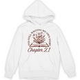 Chapter 21 Book Readers Flower Lovers 21st Birthday Girls Unisex Hoodie Chapter 21 Book Readers Flower Lovers 21st Birthday Girls Unisex Hoodie