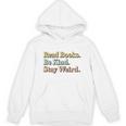 Classic Read Books Be Kind Stay Weird Positive Reader Premium Tri-Blend Unisex Hoodie Classic Read Books Be Kind Stay Weird Positive Reader Premium Tri-Blend Unisex Hoodie