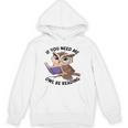 Cool Owl If You Need Me Owl Be Reading Book Students Unisex Hoodie