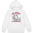 Go Away I´m Introverting Stay Home Socially Awkward Unisex Hoodie