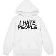 I Hate People Graffiti Introverts Meme Loner Unisex Hoodie