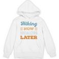 Hiking Now Minimal Socializing Introvert Vintage Unisex Hoodie Hiking Now Minimal Socializing Introvert Vintage Unisex Hoodie