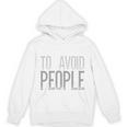 I'm Just Here To Avoid People Saying Sarcasm Introvert Unisex Hoodie I'm Just Here To Avoid People Saying Sarcasm Introvert Unisex Hoodie
