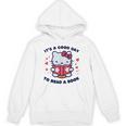 It's a Good Day To Read a Book Cute Cat Book Day Girls Boys Unisex Hoodie
