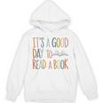 It’s a Good Day To Read a Book Lovers Library Reading Women Unisex Hoodie