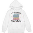 It's Not Smut It's Literature Dark Romance Smutt Book Lover Unisex Hoodie