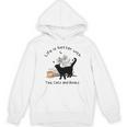 Life Is Better With Tea Cats And Books Cat Sayings Unisex Hoodie Life Is Better With Tea Cats And Books Cat Sayings Unisex Hoodie