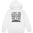 I Love You To The Bookstore And Back Unisex Hoodie I Love You To The Bookstore And Back Unisex Hoodie