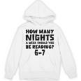 How Many Nights A Week Should You Be Reading 6-7 Book Lover Unisex Hoodie How Many Nights A Week Should You Be Reading 6-7 Book Lover Unisex Hoodie