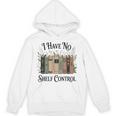 I Have No Shelf Control Book Lover Pun Reader Humor Unisex Hoodie I Have No Shelf Control Book Lover Pun Reader Humor Unisex Hoodie