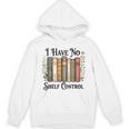 I Have No Shelf Control Flower Book Bookish Unisex Hoodie I Have No Shelf Control Flower Book Bookish Unisex Hoodie