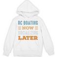 RC Boating Now Minimal Socializing Introvert Vintage Unisex Hoodie