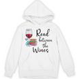 Read Between The Wines Im Just a Girl Who Loves Books & Wine Unisex Hoodie