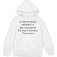 I Rescue Books Trapped In The Bookstore Book Hoarder Unisex Hoodie