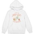 I Run ON HOT Tea & Books Reader Reading Meme Unisex Hoodie I Run ON HOT Tea & Books Reader Reading Meme Unisex Hoodie