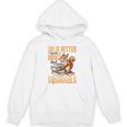 Squirrel Animal Life Is Better With Books And a Unisex Hoodie