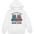 I Tried To Form Gang But It Turned Into A Book Club Reading Unisex Hoodie I Tried To Form Gang But It Turned Into A Book Club Reading Unisex Hoodie