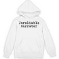 Unreliable Narrator Writer Literary Book Author Bookworm Unisex Hoodie
