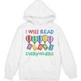 I Will Read Books Everywhere Across America Child Readers Unisex Hoodie I Will Read Books Everywhere Across America Child Readers Unisex Hoodie