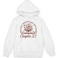 Women's Chapter 21 Book Readers Flower Lovers 21st Birthday Girls Unisex Hoodie Women's Chapter 21 Book Readers Flower Lovers 21st Birthday Girls Unisex Hoodie