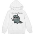Women's i Require Books Raccoon Unisex Hoodie Women's i Require Books Raccoon Unisex Hoodie