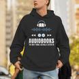 Audiobooks Listener Book Reading Lover Fun Unisex Hoodie Audiobooks Listener Book Reading Lover Fun Unisex Hoodie