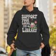Cute Frog Support Your Local Library Librarian Book Lover Unisex Hoodie