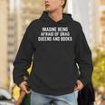 Imagine Being Afraid Of Drag Queens And Books Y2K LGBTQ Gay Unisex Hoodie Imagine Being Afraid Of Drag Queens And Books Y2K LGBTQ Gay Unisex Hoodie