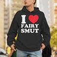 I Love Fairy Smut Book Lover Saying Unisex Hoodie I Love Fairy Smut Book Lover Saying Unisex Hoodie