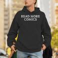 READ MORE COMICS Comic Book Lover Nerd Statement Humor Unisex Hoodie