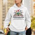 Abibliophobia Noun The Fear Of Running Out Of Books To Read Unisex Hoodie