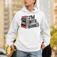 Book Lovers Im With The Banned Books For Reading Librarian Unisex Hoodie