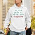 My Book Preference Has Me On The Naughty List For Christmas Unisex Hoodie My Book Preference Has Me On The Naughty List For Christmas Unisex Hoodie