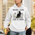 Books Cats Life Is Sweet Cat Book Lover Men Women Teen Unisex Hoodie