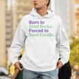 Born To Read Books Forced To Read Emails Apparel Unisex Hoodie Born To Read Books Forced To Read Emails Apparel Unisex Hoodie