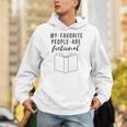 My Favorite People Are Fictional Book Reader Lover Unisex Hoodie My Favorite People Are Fictional Book Reader Lover Unisex Hoodie