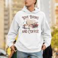 Love Books And Coffee Books Reading Coffee Drinking Unisex Hoodie Love Books And Coffee Books Reading Coffee Drinking Unisex Hoodie