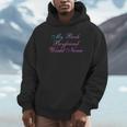 My Book Boyfriend Would Never Dark Romance Unisex Hoodie