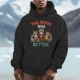 Book Lover Racoon Reading Bookish The Book Was Better Unisex Hoodie Book Lover Racoon Reading Bookish The Book Was Better Unisex Hoodie