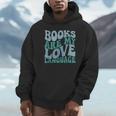 Books Are My Love Language Retro Book Quote Unisex Hoodie Books Are My Love Language Retro Book Quote Unisex Hoodie