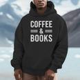 Coffee & Books Lover Coffee And Books Unisex Hoodie