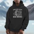 Good Girls Read Bad Books Reader Dark Romance Unisex Hoodie Good Girls Read Bad Books Reader Dark Romance Unisex Hoodie